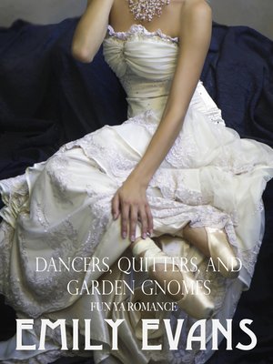 cover image of Dancers, Quitters, and Garden Gnomes